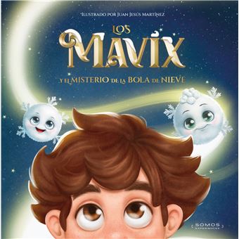 Los Mavix Y El Misterio De La Bola De Nieve
