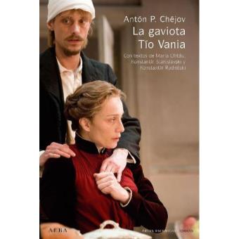 La gaviota. Tío Vania