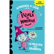 Aprender a leer en la Escuela de Monstruos 1 La mascota más grandota (Aprender a leer en la Escuela de Monstruos 1)