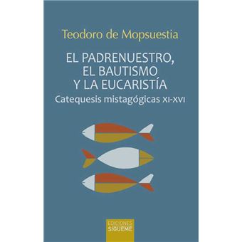 El padrenuestro, el bautismo y la e