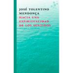 Hacia una espiritualidad de los sentidos