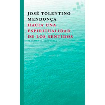 Hacia una espiritualidad de los sentidos