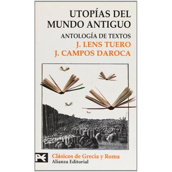 Utop?as del mundo antiguo