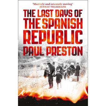 The Last Days of The Spanish Republic - 1
