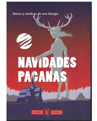 Hermenaute Rojas/Blancas Navidades Paganas - Raíces Y Sombras De Una Liturgia