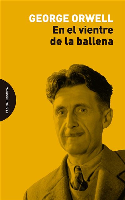 En El Vientre De La Ballena -  George Orwell (Autor), Roberto Ramos Fontecoba (Traducción)