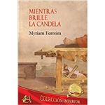 Mientras Brille La Candela