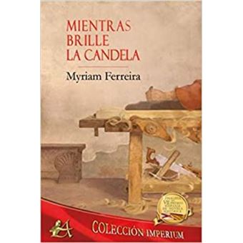 Mientras Brille La Candela