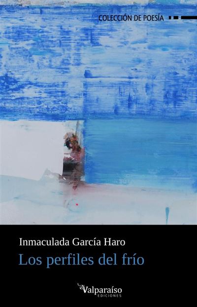 Los perfiles del frío -  Inmaculada Garcia Haro (Autor)