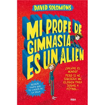 Mi hermano es un superhéroe 2: Mi profe de gimnasia es un alien