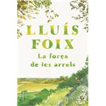 La força de les arrels
