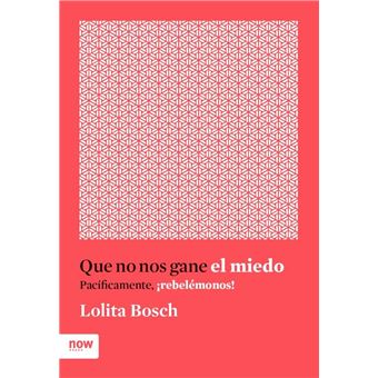 Que no nos gane el miedo - 1