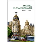 Madrid, el viaje soñado