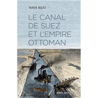 Le Canal de Suez et l'Empire ottoman - 1