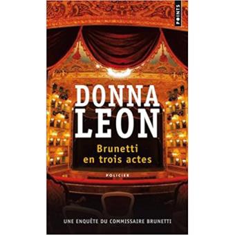 Brunetti en trois actes