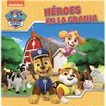 Paw Patrol Patrulla Canina Un Cuento-Heroes En La Granja