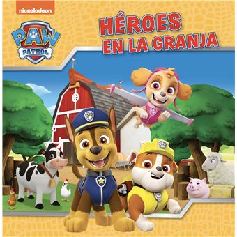 Paw Patrol Patrulla Canina Un Cuento-Heroes En La Granja