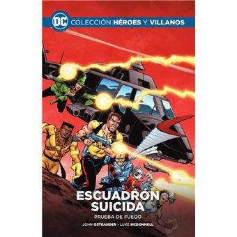 Heroes y villanos 45 Escuadrón Suicida: Prueba de fuego