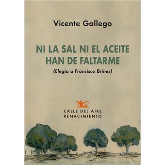 Ni la sal ni el aceite han de faltarme