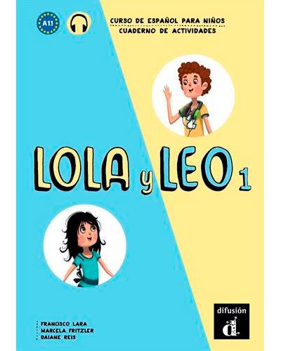 Lola y Leo 1 : Cuaderno de actividades