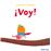 ¡Voy!