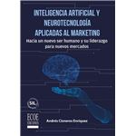 Inteligencia Artificial Y Neurotecnologia Aplicadas Al Marke