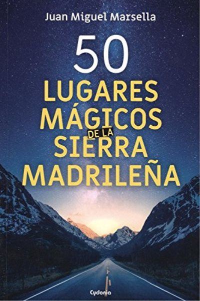 50 Lugares De la sierra madrileña 17 viajar tapa blanda libro juan miguel