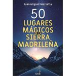 50 lugares magicos de la sierra mad