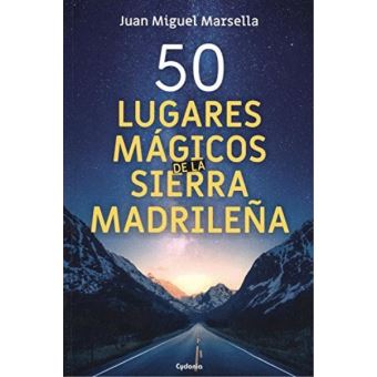 50 lugares magicos de la sierra mad