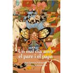 Un Mal Dia Amb El Pare I El Papa