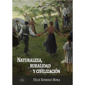 Naturaleza, ruralidad y civilizacion