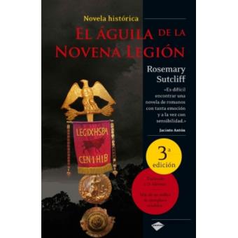 El águila de la novena legión - Rosemary Sutcliff -5% en libros | FNAC