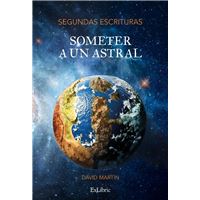 Segundas Escrituras (Someter a un astral). Escrituras Finale