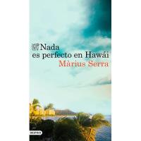 Nada es perfecto en Hawái