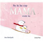 No hi ha cap mama com tu