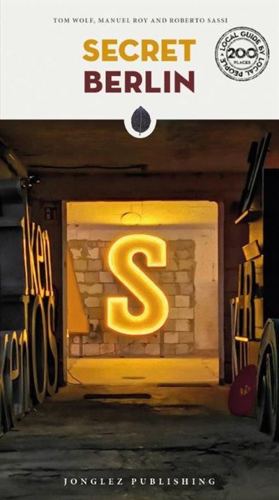 Secret Berlin - Wolf Tom-Roy Manuel- Sassi Rob (Autor)
