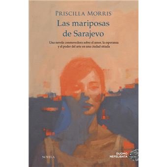 Las Mariposas De Sarajevo