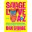 Savage love from a to z