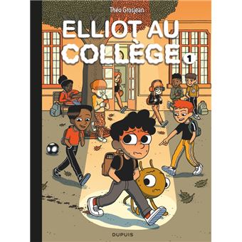 Elliot au collège - Tome 1 - Panique en sixième - 1