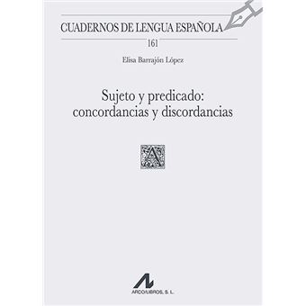 Sujeto y predicado: concordancias y discordancias