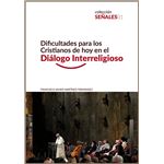 Dificultades para los cristianos de hoy en el diálogo interr