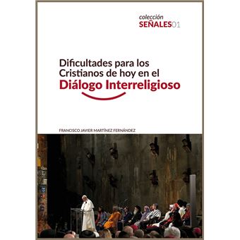 Dificultades para los cristianos de hoy en el diálogo interr