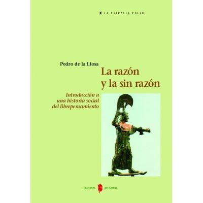 Ediciones Del Serbal, S.a. La Razón Y La Sinrazón