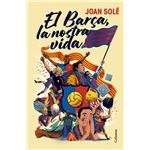 El Barça, la nostra vida