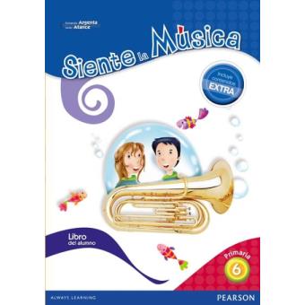 Siente la música 6 libro del alumno (contenido extra)