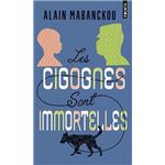 Les cigognes sont immortelles