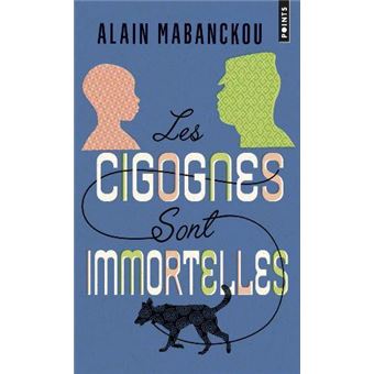 Les cigognes sont immortelles