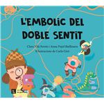 L''embolic del doble sentit