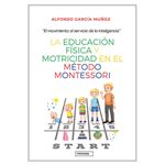 La educación física y motricidad en el método Montessori