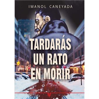 Tardaras Un Rato En Morir